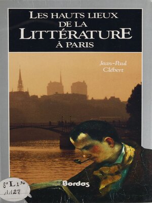 cover image of Les Hauts Lieux de la littérature à Paris